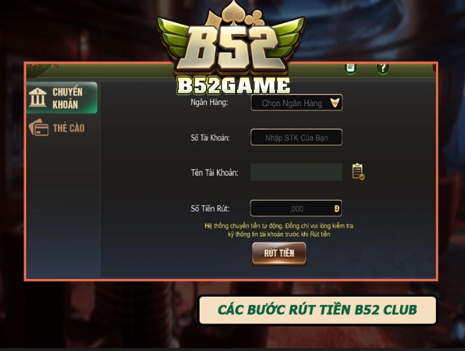 Các bước tiến hành rút tiền B52 Club dễ dàng