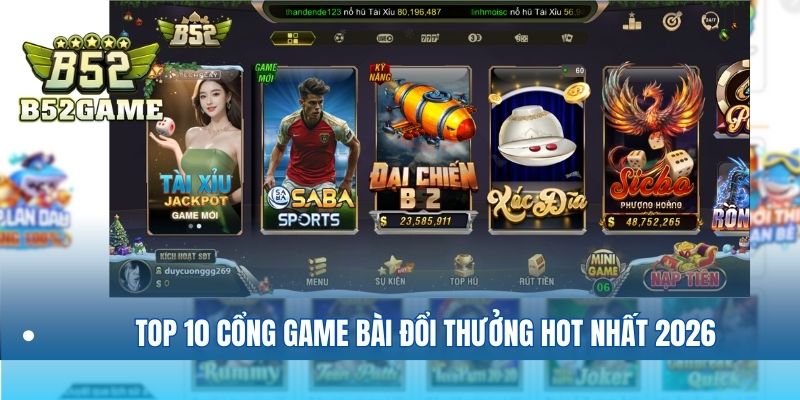 Top 10 cổng game bài đổi thưởng hot nhất 2026