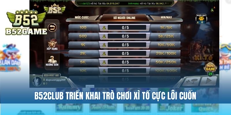 B52club triển khai trò chơi xì tố cực lôi cuốn